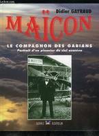 Maicon, le compagnon des Gabians