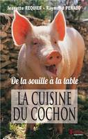 La cuisine du cochon, de la table à la souille