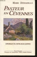 Pasteur en Cévennes - chronique de l'entre-deux-guerres, chronique de l'entre-deux-guerres