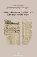 L’identification des personnes dans les mondes grecs