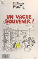 Un vague souvenir !