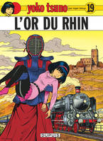 Yoko Tsuno électronicienne, 19, Yoko Tsuno - Tome 19 - L'Or du Rhin