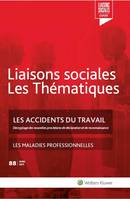 Les accidents du travail, Décryptage des nouvelles procédures de déclaration et de reconnaissance. Les maladies professionnelles