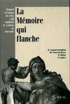 La mémoire qui flanche, manuel à l'usage de ceux qui oublient et veulent se souvenir