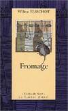 Fromage