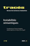 TRACES, N 43/2022. INSTABILITES SEMANTIQUES