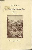 Au jour le jour, 2, Les Intermittences du jour, Carnets 1984-1985