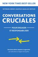 Conversations Cruciales - pour engager et responsabiliser, pour engager et responsabiliser