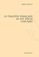 La Tragédie française au XVIe siècle