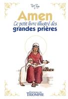 Triomphe Hors collection Jeunesse religieux Amen, le petit livre illustré des grandes prières