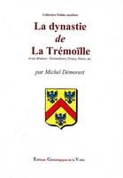 La Dynastie de la Trémoïlle