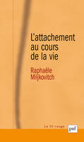 L'attachement au cours de la vie, Modèles internes opérants et narratifs. Préface de Inge Bretherton