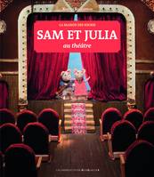 La maison des souris, Sam et Julia au théâtre