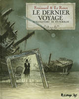 Le dernier voyage d'Alexandre de Humboldt, Première partie, Le dernier voyage d'Alexandre de Humbolt (Tome 1-Première partie), Première partie