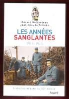 Histoires vraies du XXe siècle, 3, Les années sanglantes 1914