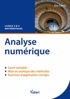 Analyse numérique, Cours et exercices corrigés - L2 & 3