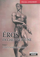 Éros en chemise brune, 1, EROS EN CHEMISE BRUNE - La face cachée du nazisme