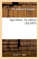 Agriculture. 1re édition
