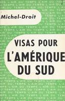 Visas pour l'Amérique du Sud