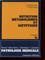 La Pathologie médicale...., 11, Nutrition, métabolismes et diététique