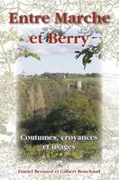 Marche et Berry (Entre), coutumes, croyances et usages