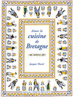 Aimer la cuisine de Bretagne