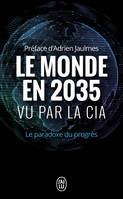 Le monde en 2035 vu par la CIA et le Conseil National du renseignement, Le paradoxe du progrès