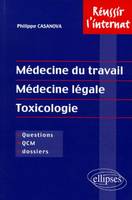 Médecine du travail - Médecine légale - Toxicologie