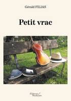 Petit vrac, Nouvelles et anecdotes