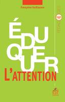 Eduquer l'attention