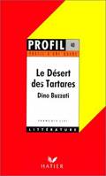 Profil d'une oeuvre : Le désert des Tartares Buzzati : analyse critique