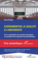 Expérimenter la qualité à l'université, De la conformité aux normes techniques au potentiel des surprises bureaucratiques