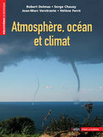 Atmosphère, océan et climat, Pollutions, climat, risques naturels