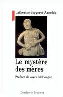 Le mystère des mères