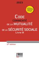 16e édition 2022, Code commenté de la mutualité 2023 - Code de la Sécurité Sociale (Livre IX)