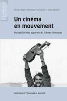 Un cinéma en mouvement, Portabilité des appareils et formes filmiques