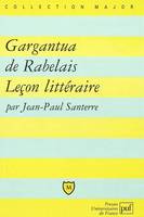 Gargantua de rabelais - lecon litteraire, leçon littéraire