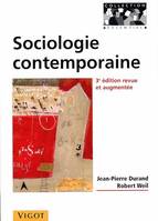 Sociologie contemporaine, 3e édition revue et augmentée