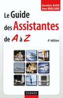 Le guide des assistantes de A à Z - 4ème édition