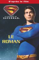Superman, le roman du film