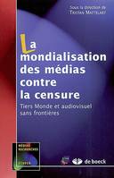 La mondialisation des médias contre la censure, Tiers Monde et audiovisuel sans frontières