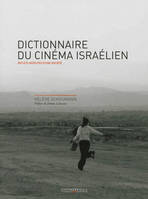 Dictionnaire du Cinéma Israelien, REFLETS INSOLITES D'UNE SOCIÉTÉ