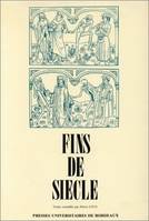 Fins de siècle, Colloque de Tours, 4-6 juin 1985