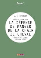 DISSERTATION SUR LA DEFENSE DE MANGER DE LA CHAIR DE CHEVAL
