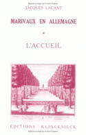 1, L' Accueil, Marivaux en Allemagne. Tome 1 : L'Accueil, Reflets de son théâtre dans le miroir allemand