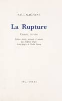 La rupture : carnets, 1937-1940