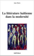 La littérature haïtienne dans la modernité - de la conférence à la publication