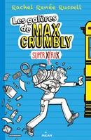 1, Les galères de Max Crumbly, Tome 01, Super-zhéros