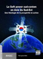 Le Soft power sud-coréen en Asie du Sud-Est, Une théologie de la prospérité en action