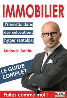 Immobilier, J'investis dans des colocations hyper rentables